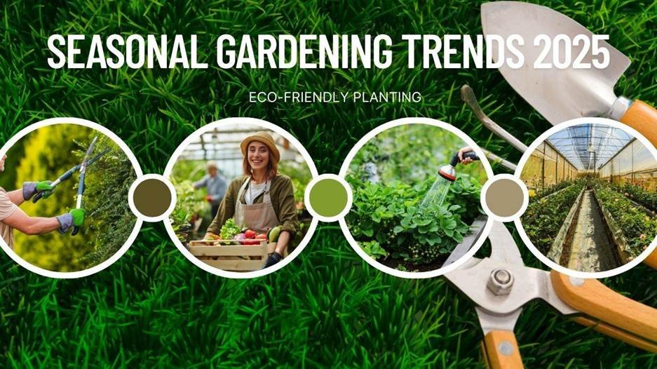 Tren Berkebun Musiman 2025: Yang Baru dalam Penanaman Ramah Lingkungan