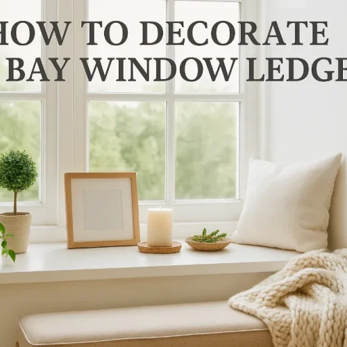 How to Decorate a Bay Window Ledge